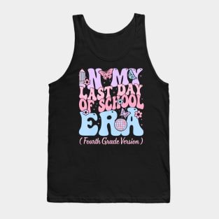 In My Last Day Of School Era Fourth 4th Grade Teacher Kids Tank Top